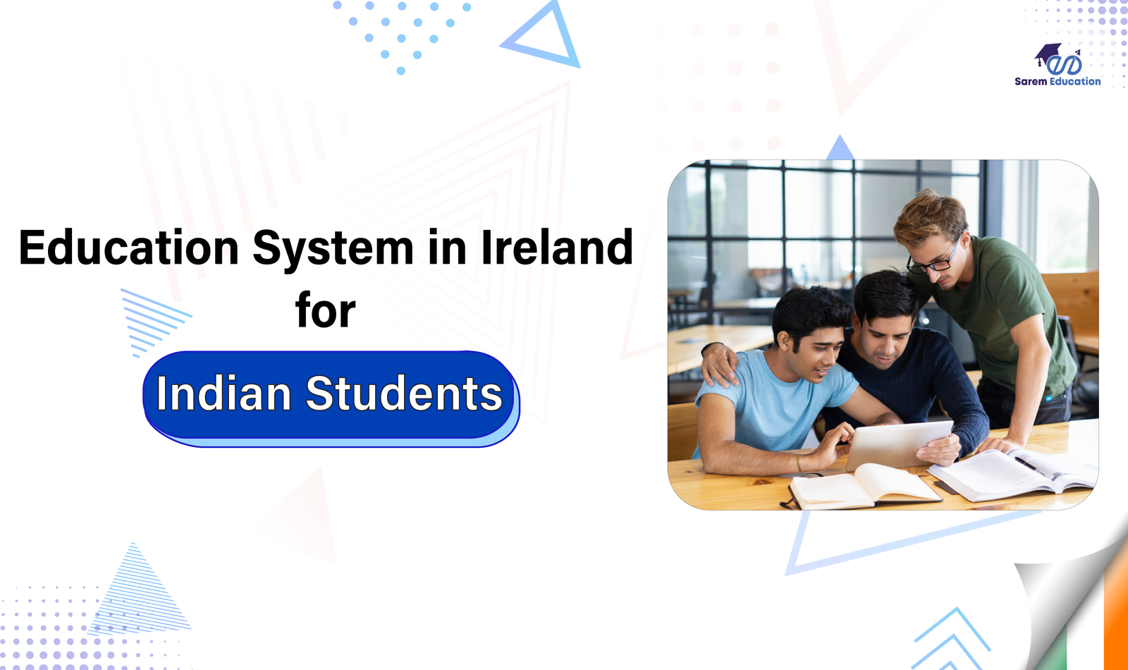 Education System in Ireland for Indian Students [Mini Handbook]