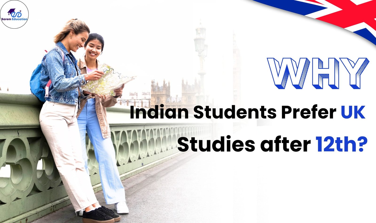 6 Top Reasons to Study in UK for Indian Students After 12th